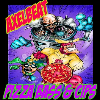 Pizza Bass & Chips by Axelbeat