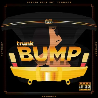 Trunk Bump - Single by Pok'chop