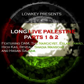 Long Live Palestine Parts 1 & 2 by Lowkey