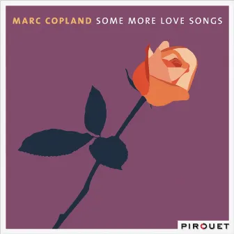 Some More Love Songs by Marc Copland