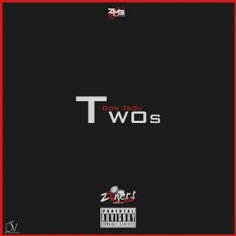 Twos by Don Tr3y