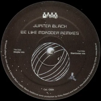 We Like Moroder Remixes by Jupiter Black