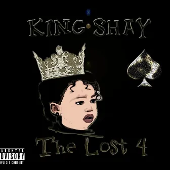 The Lost 4 by King Shay