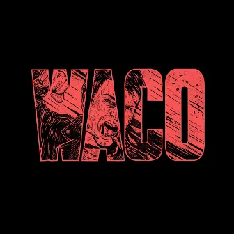 WACO by Violent Soho