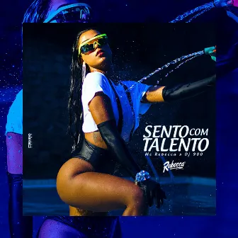 Sento Com Talento by Rebecca