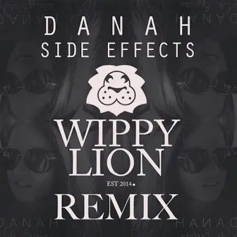 Side Effects (Wippy Lion Remix) by Wippy Lion