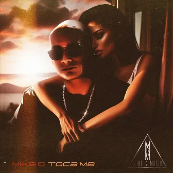 Toca Me by Mike G