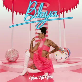 Vem na Vibe by Blaya