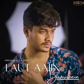 Laut Aaiin Baarishein by Rubai