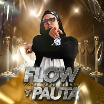 Flow Y Pauta by Yosef “Full Of Him”