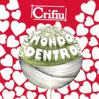 Mondo dentro by Crifiu