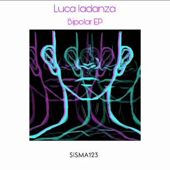 Bipolar EP by Luca Iadanza