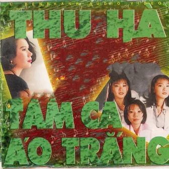 Thu Hà - Tam Ca Áo Trắng by Tam Ca Áo Trắng