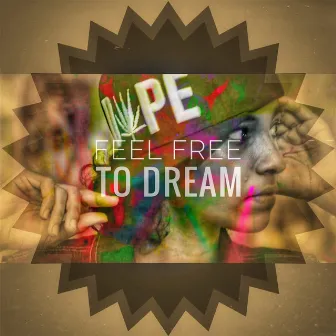 Feel Free to Dream by Rap Kid India