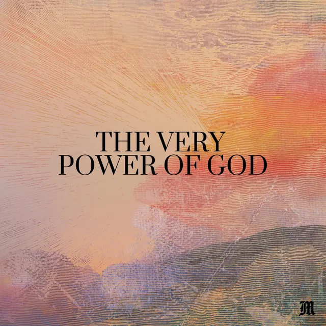 The Very Power of God