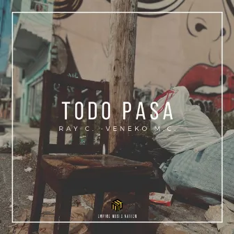 Todo Pasa by Ray C.