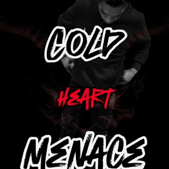 Cold heart Menace by KT BRAZY