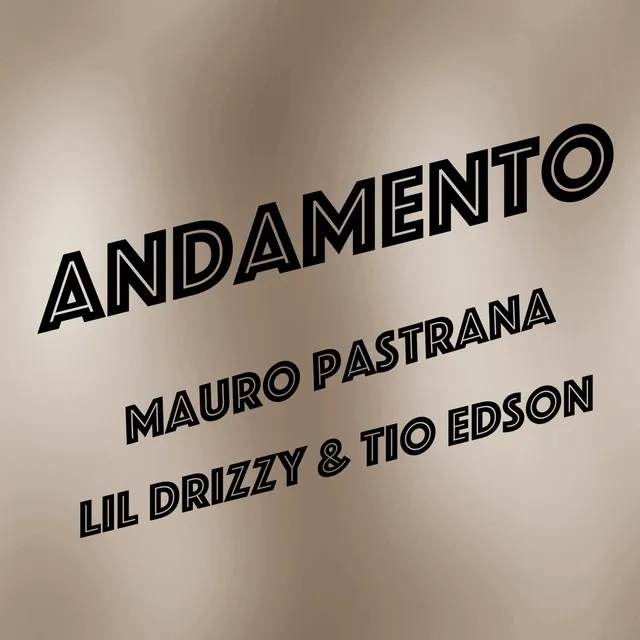 Andamento (feat. Tio Edson & Lil Drizzy)