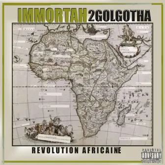 Révolution africaine by Immortah De Golgotha