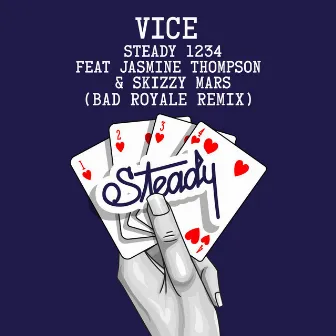 Steady 1234 (feat. Jasmine Thompson & Skizzy Mars) [Bad Royale Remix] by Vice