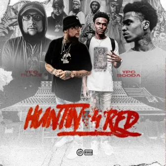 Huntin 4 Red by YPC BOODA