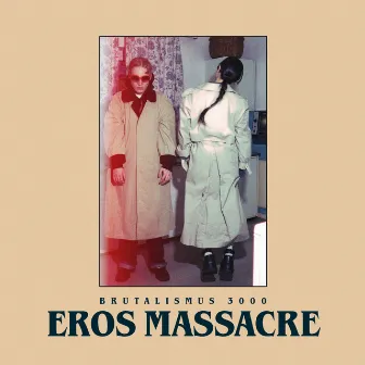 Eros Massacre by Brutalismus 3000