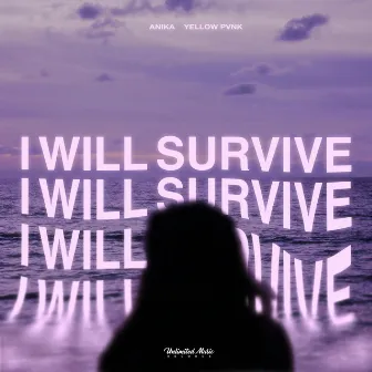 I Will Survive by Anika