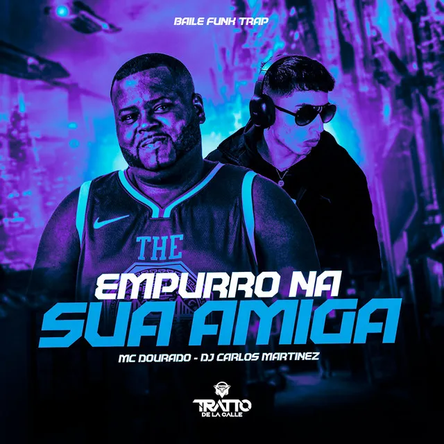 Empurro na Sua Amiga - Baile Funk Trap