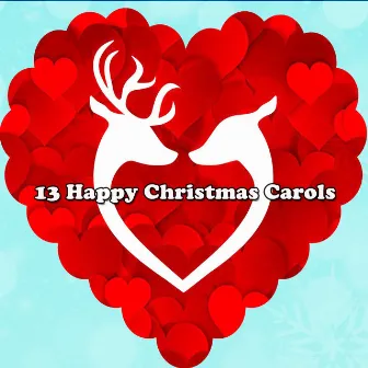 13 Happy Christmas Carols by Christmas 2020 Hits