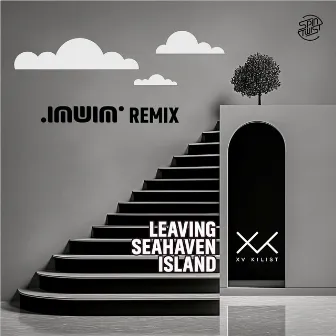 Leaving Seahaven Island (INUIN Remix) by INUIN