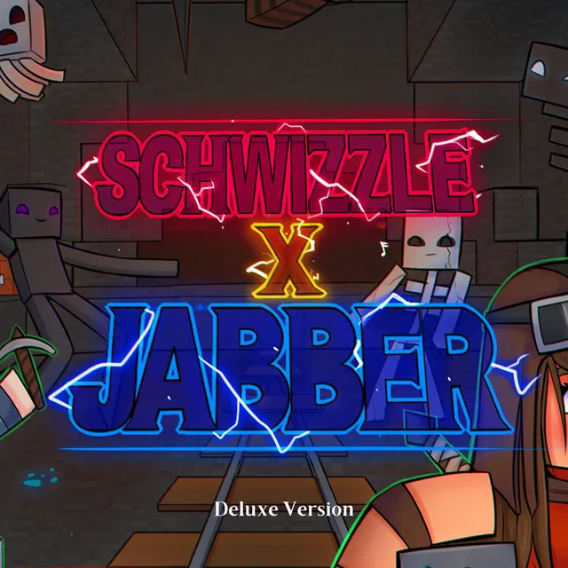 Schwizzle X Jabber (Deluxe Version)