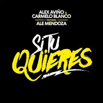 Si Tú Quieres by Alex Avino