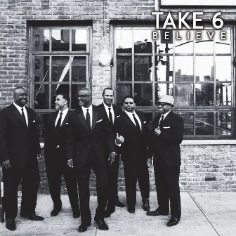 Believe by Take 6