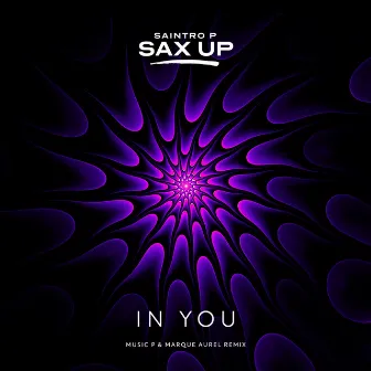 In You (Music P & Marque Aurel Remix) by Saintro P Sax Up