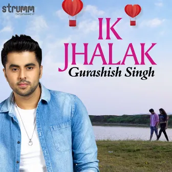 Ik Jhalak - Single by Gurashish Singh