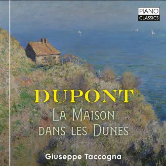 Dupont: La maison dans les dunes by Giuseppe Taccogna