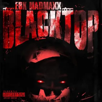 BlackTop by Ebk Madmaxx