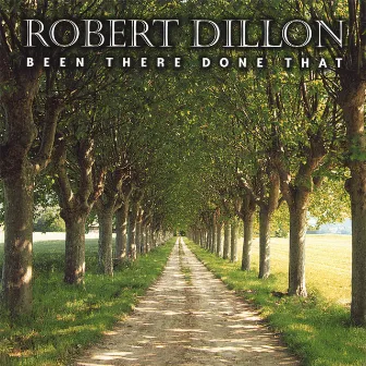 Been There Done That by Robert Dillon