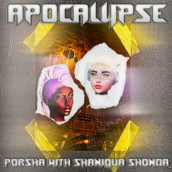 Apocalypse by Porsha