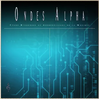 Ondes Alpha: Étude Binaurale et Apprentissage de la Musique by Unknown Artist