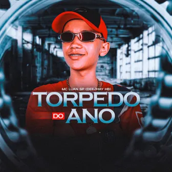 Torpedo do Ano by DEEJHAY HB