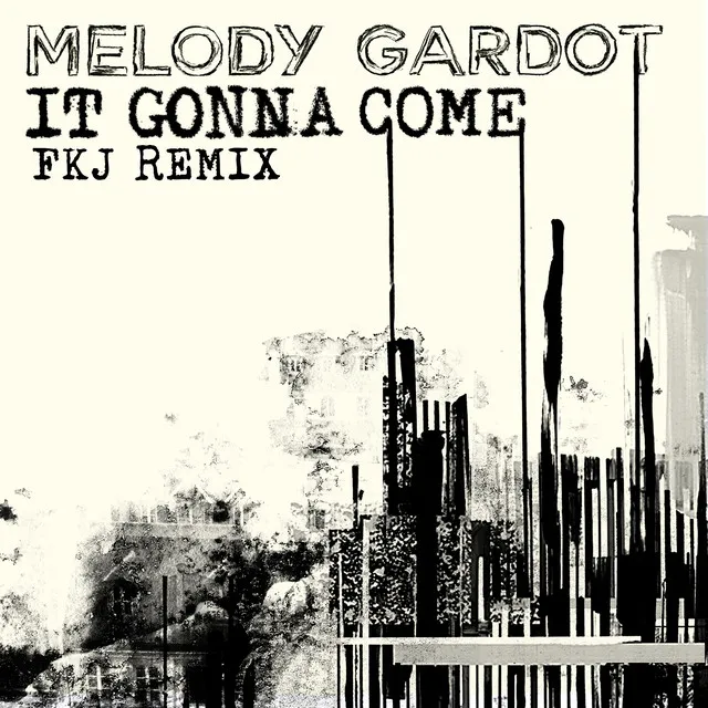 It Gonna Come - FKJ Remix