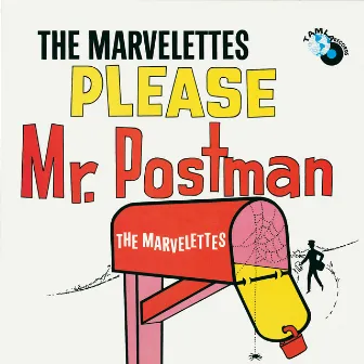 Please Mr. Postman by The Marvelettes