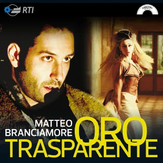 Oro trasparente (Colonna sonora originale della serie TV) by Matteo Branciamore