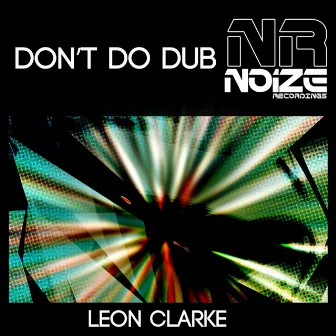 Don't Do Dub by Leon Clarke