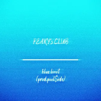 blue limit by PEAKY's CLUB