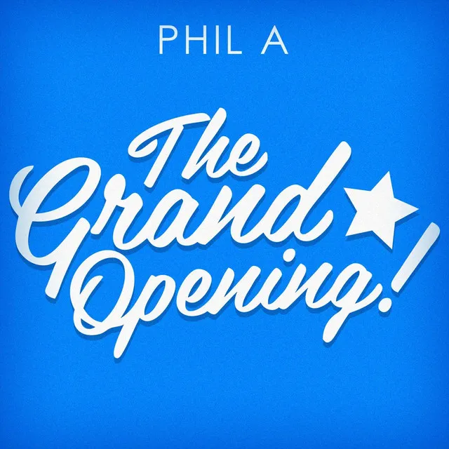 The Grand Opening