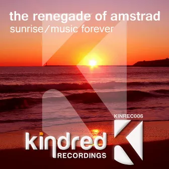 Sunrise / Music Forever by The Renegade of Amstrad