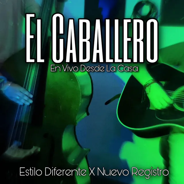 El Caballero - En Vivo