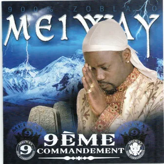 9ème commandement (900% Zoblazo) by Meiway